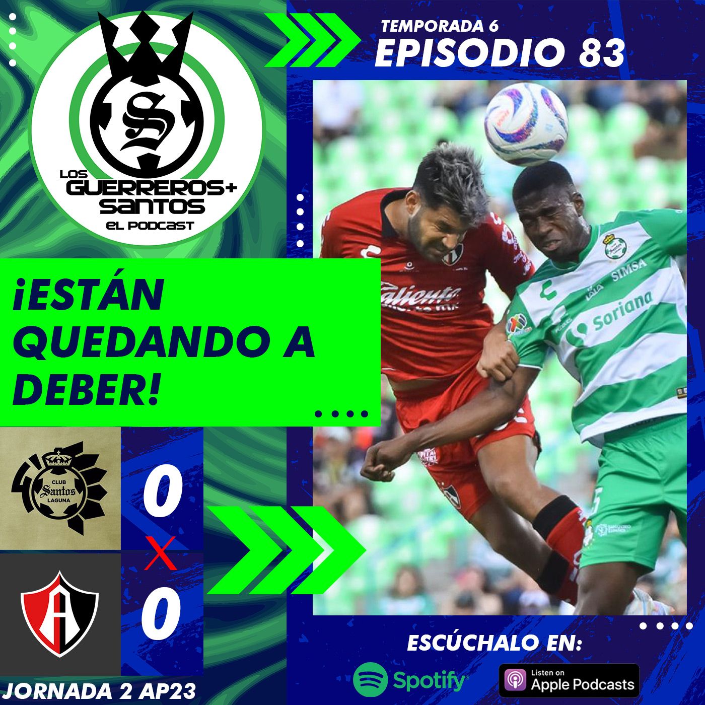 Los Guerreros Más Santos - Podcast 100% del Santos Laguna