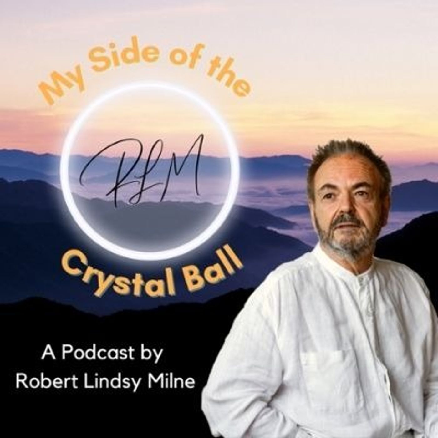 Robert Lindsy Milne - The Man Behind the Crystal Ball. episode artwork