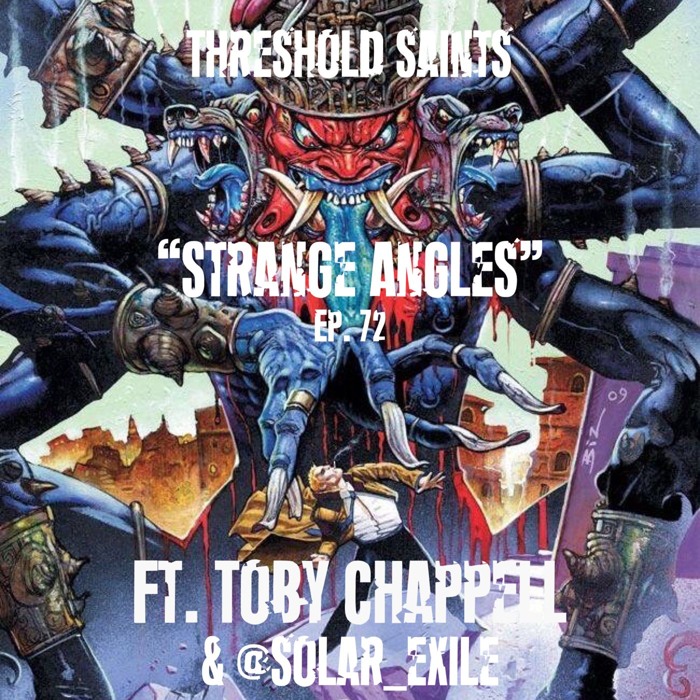 “Strange Angles” Ft. Toby Chappell Ep. 72