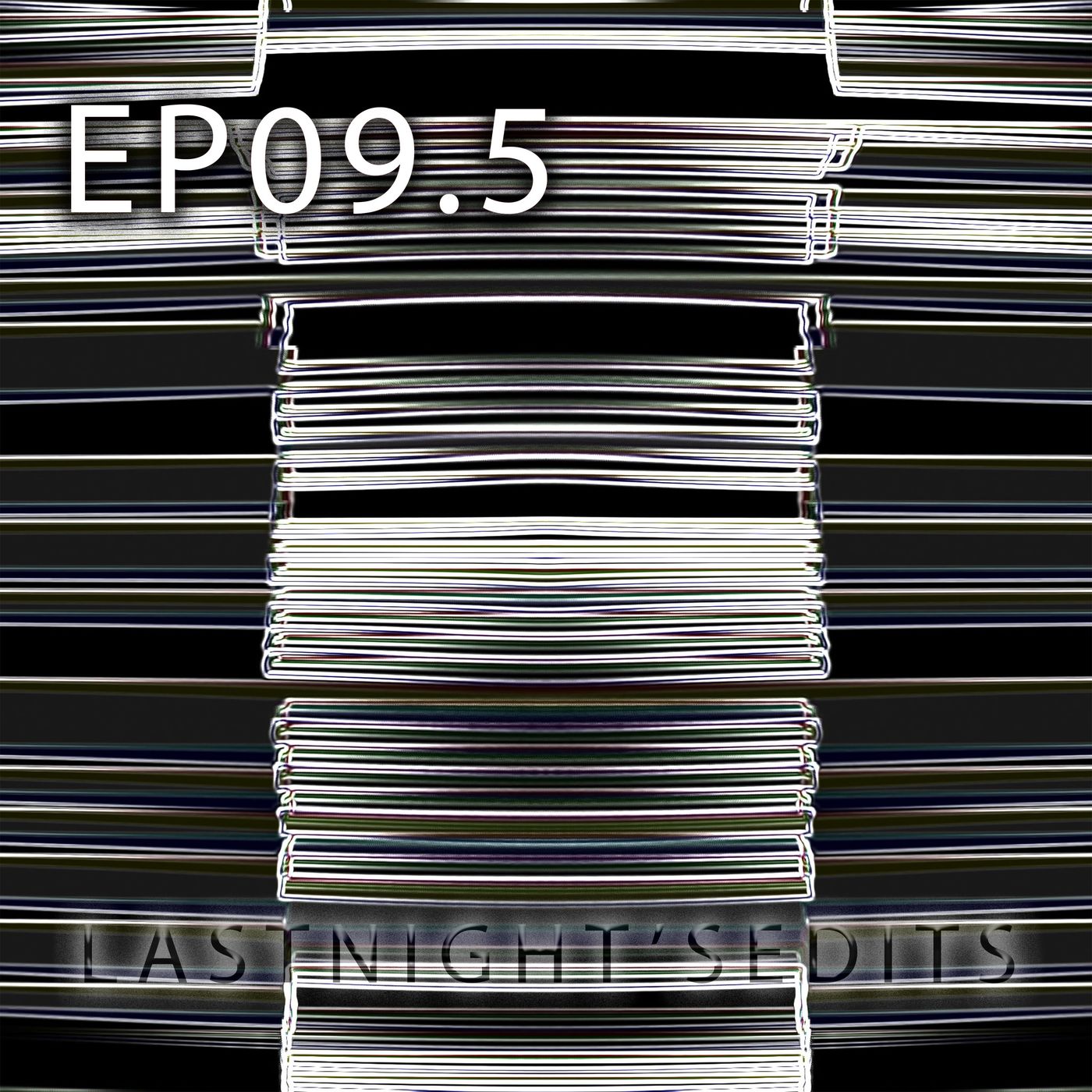 Last Night\'s Edits