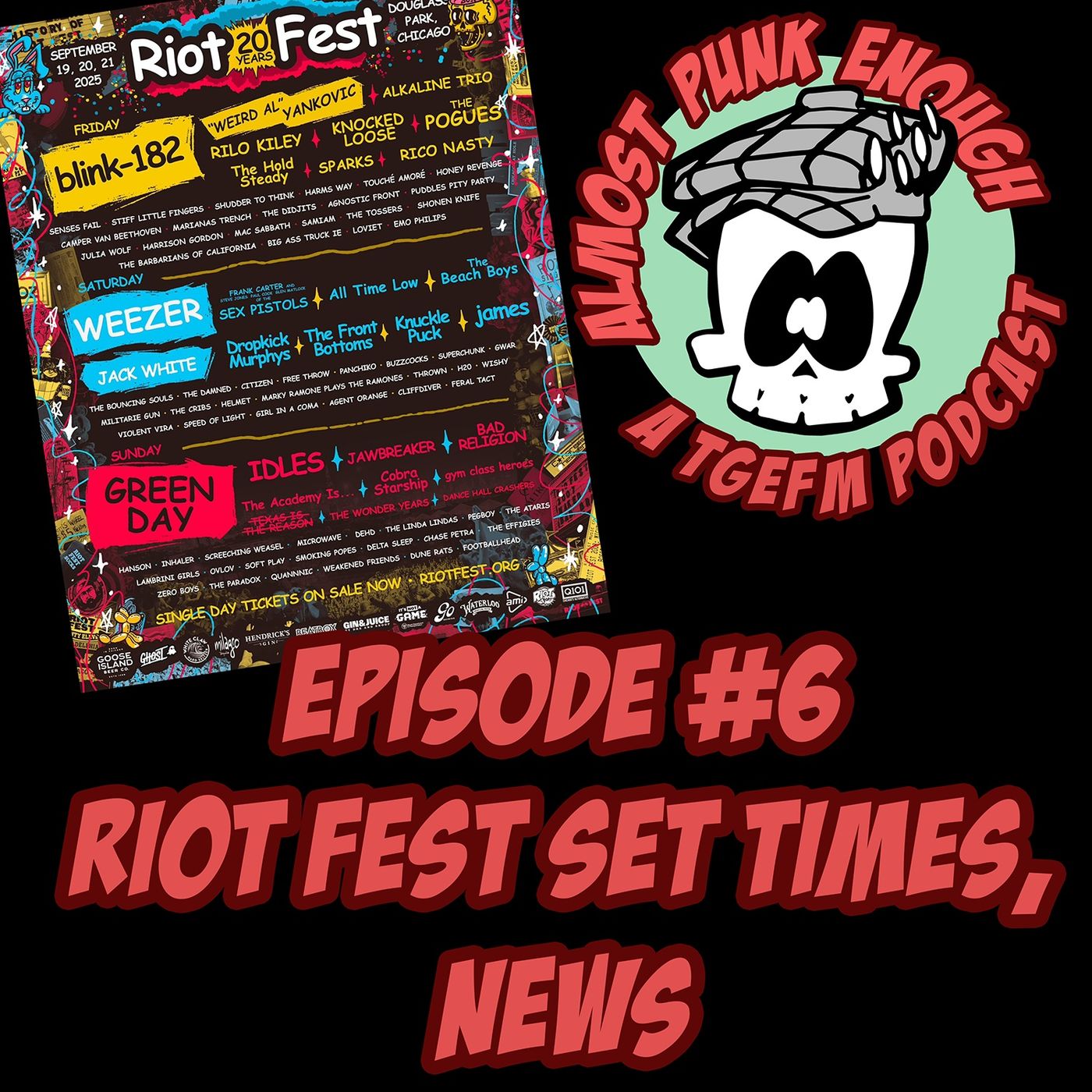 Almost Punk Enough ep. 6 – News and Riot Fest set times discussion