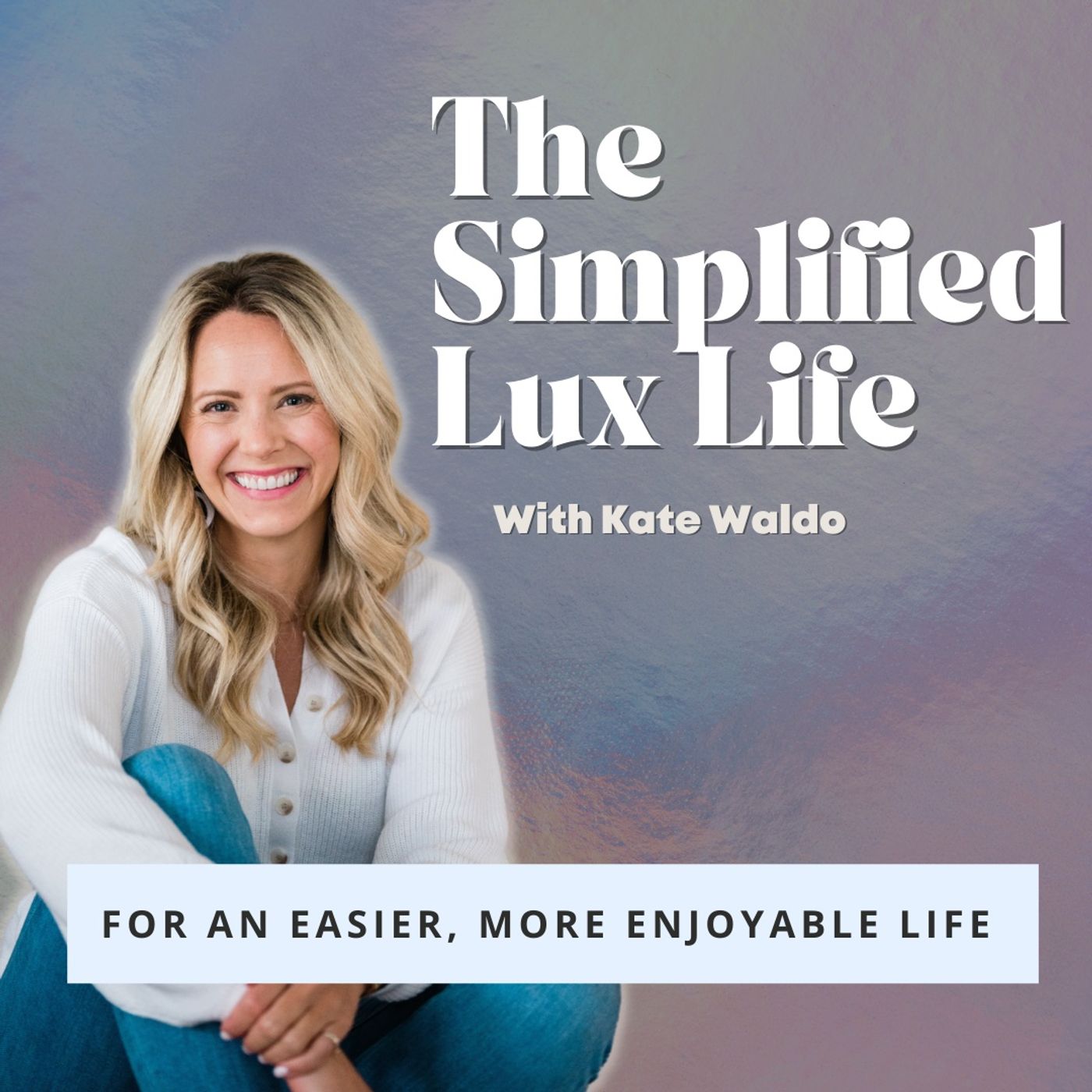 The Simplified Lux Life