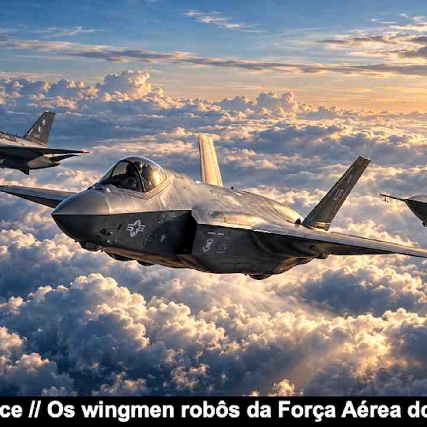 Fury e Vengeance – Os wingmen robôs da Força Aérea dos EUA