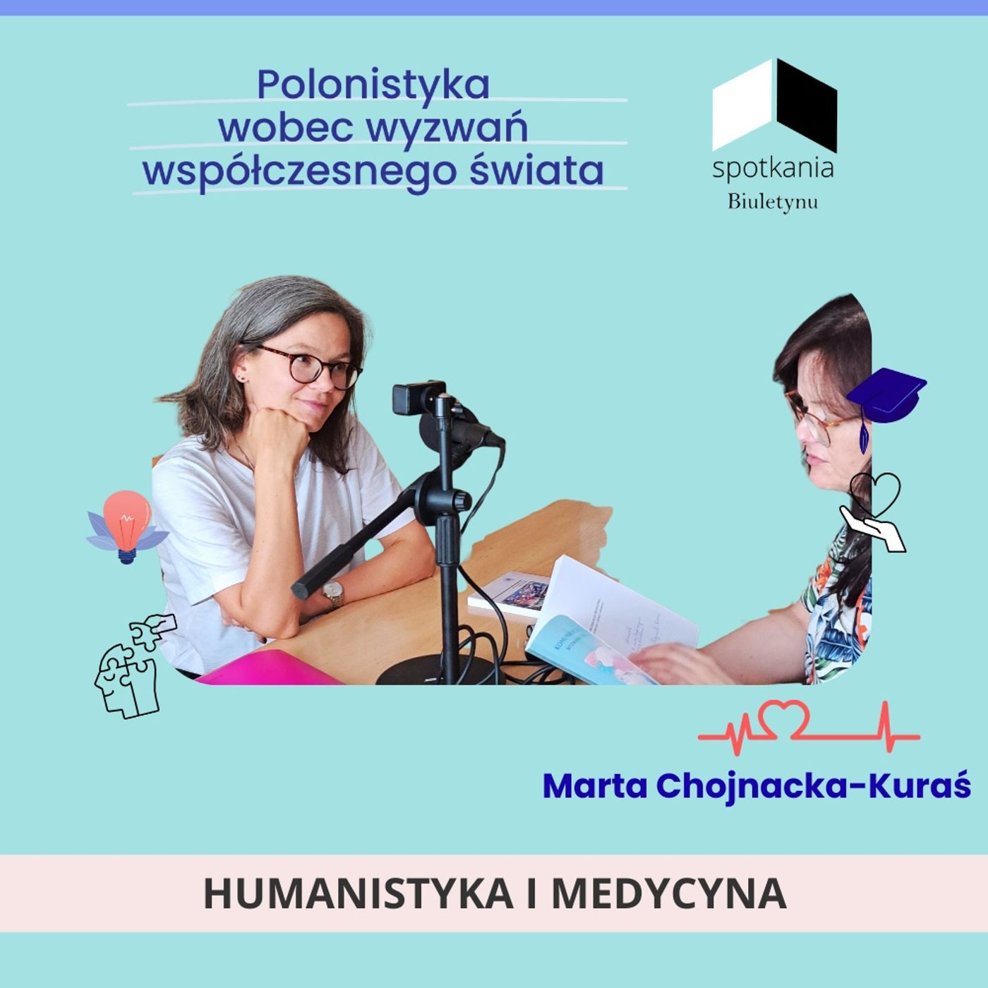 Między językiem a medycyną. Marta Chojnacka-Kuraś o medycynie narracyjnej i humanistyce medycznej episode artwork