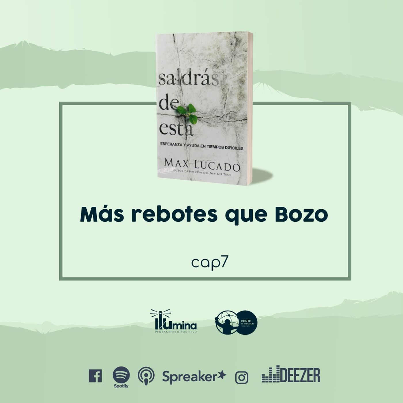 Mas rebotes que Bozo - Saldrás de Esta - Max Lucado -episodio 7 Mas rebotes que Bozo - Saldrás de Esta - Max Lucado -episodio 7