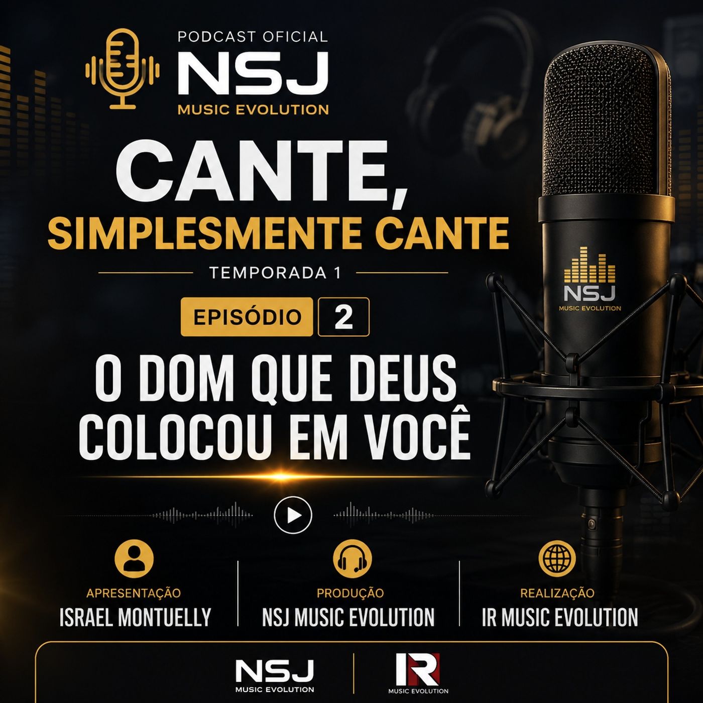 Episódio 2 O Dom de Deus em Você!