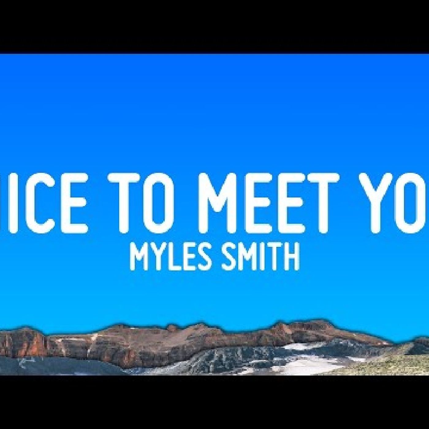 Nice To Meet You - Myles Smith