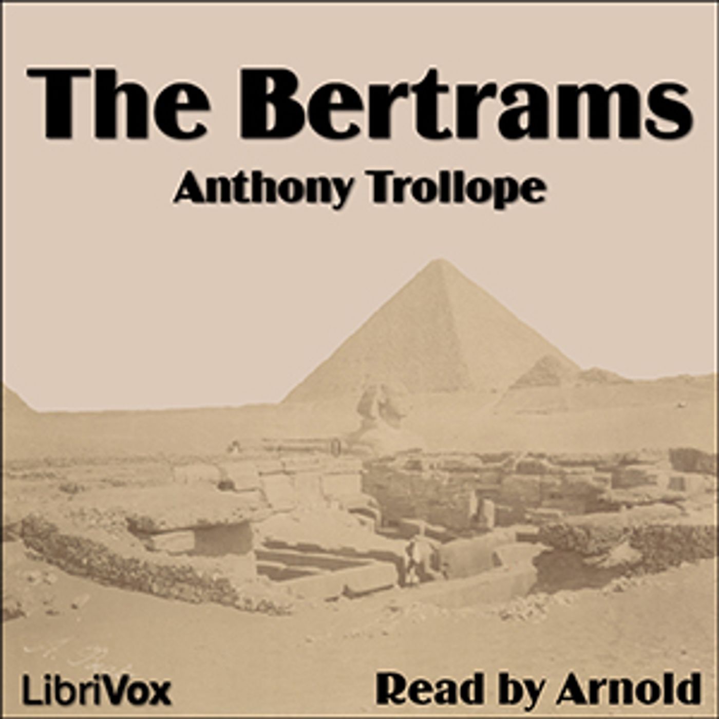 Bertrams, The by Anthony Trollope (1815 - 1882)
