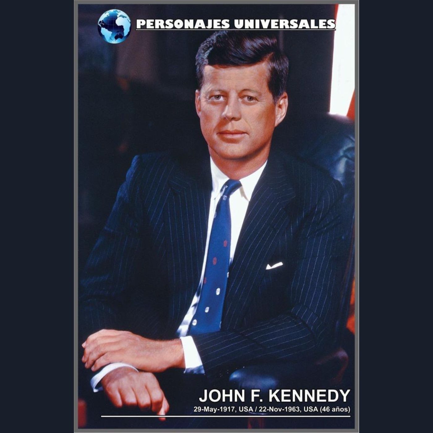 John F. Kennedy Biografía 84 de Personajes Universales por Carlos Laya episode artwork