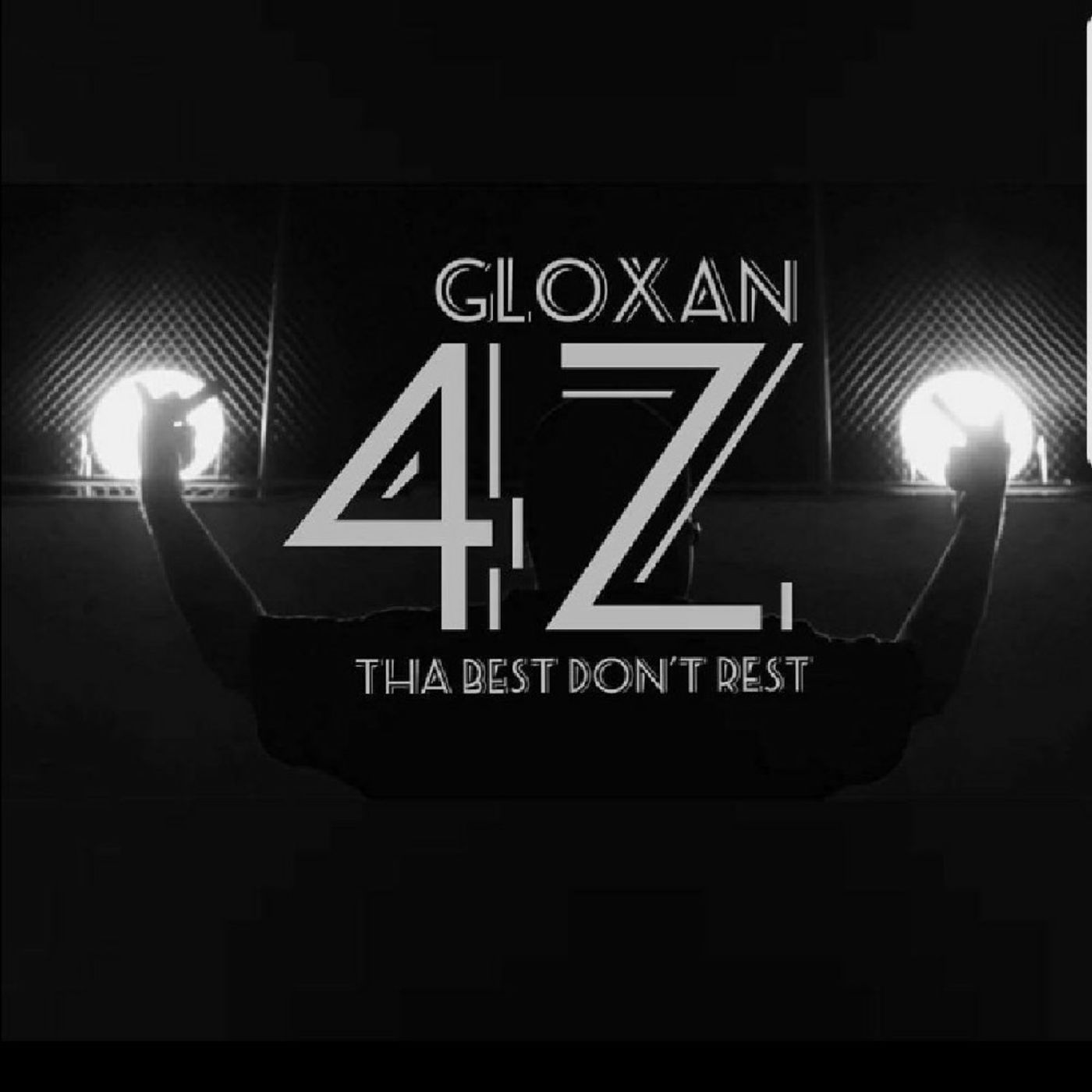 Gloxan-tha Best Dont REST