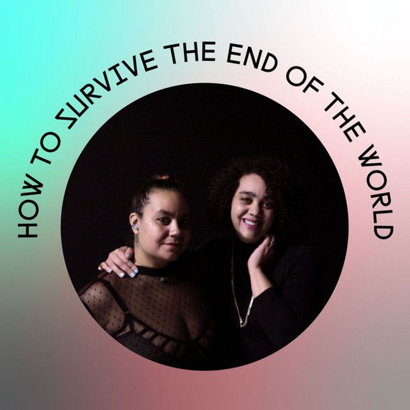 BONUS - How to Survive the End of the World w/ Autumn Brown & adrienne maree brown episode artwork