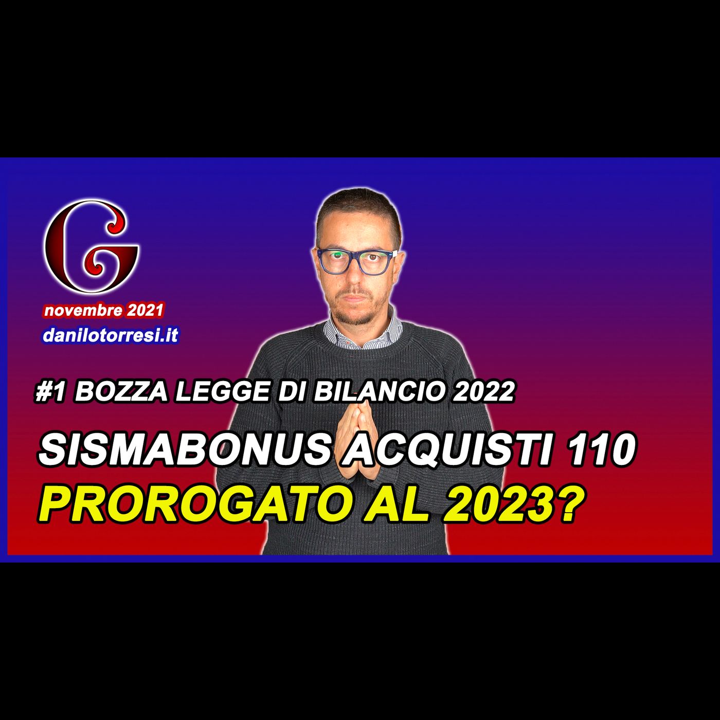 Proroga SISMABONUS ACQUISTI 110 nella bozza delle Legge di Bilancio 2022? episode artwork