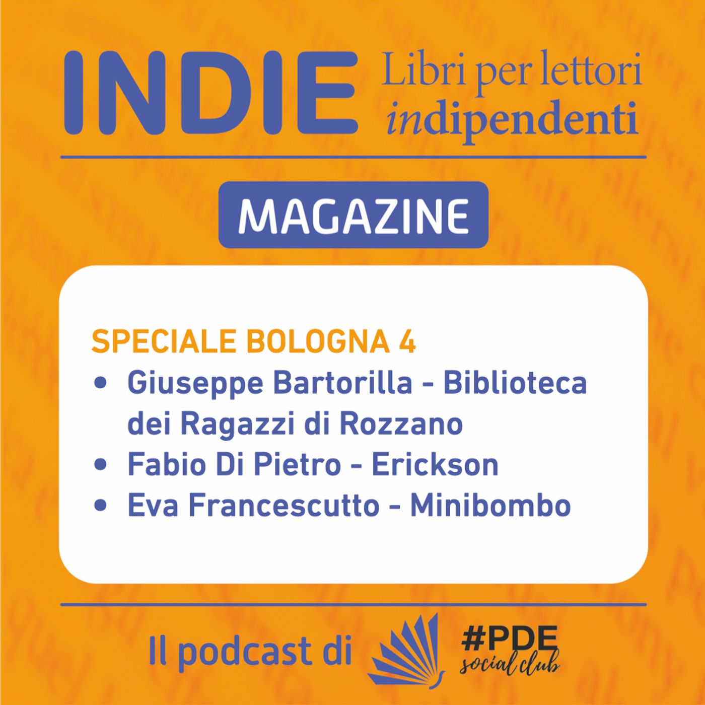 INDIE Magazine Speciale Bologna 4 - Biblioteca dei Ragazzi di Rozzano, Erickson, Minibombo episode artwork