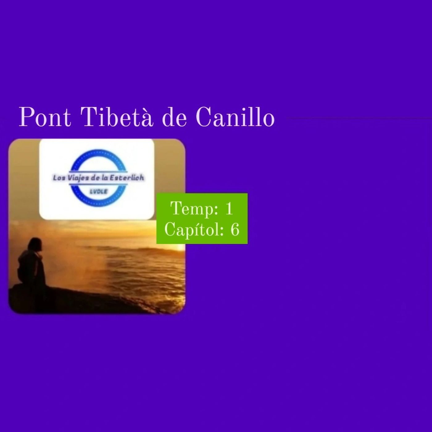 Micropódcast de Los Viajes de la Esterlich