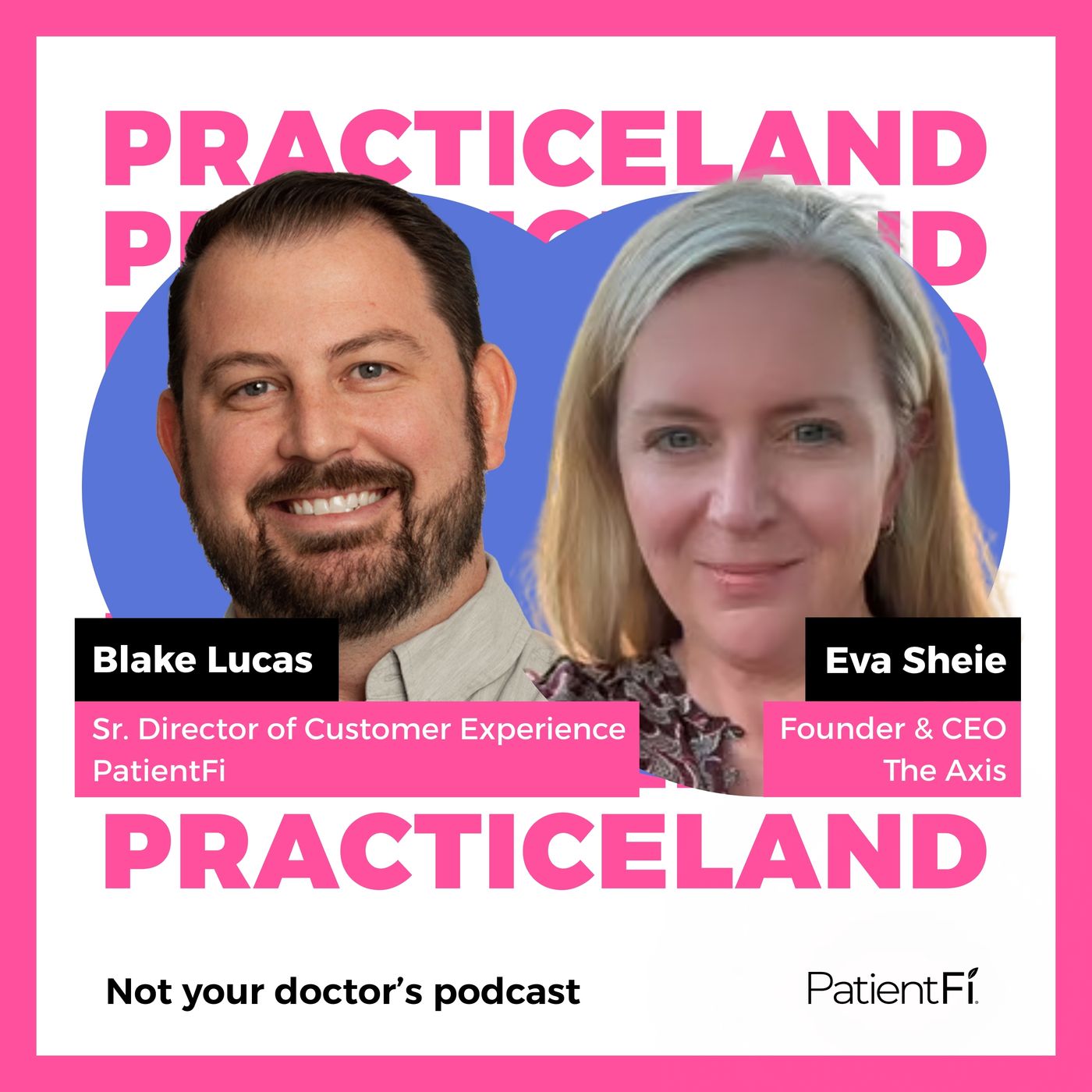 Practiceland: Not Your Doctor\'s Podcast