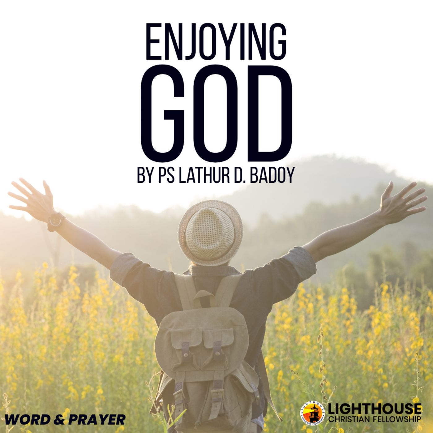 Enjoying God by Ps Lathur Badoy