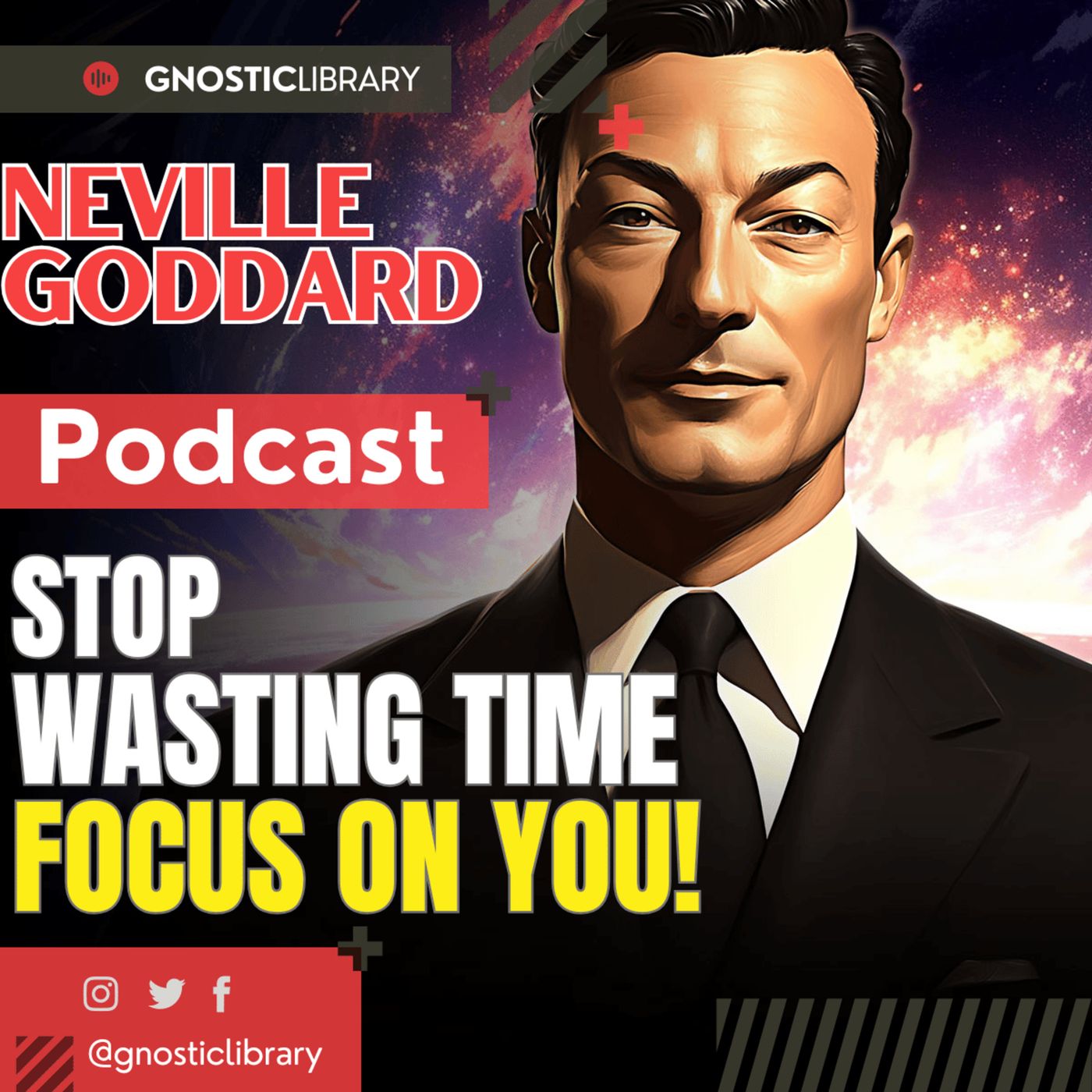 Neville Goddard 🔥 Focus on Yourself—Stop Wasting Time on Things That Don’t Matter 🚀 Focus on YOU!