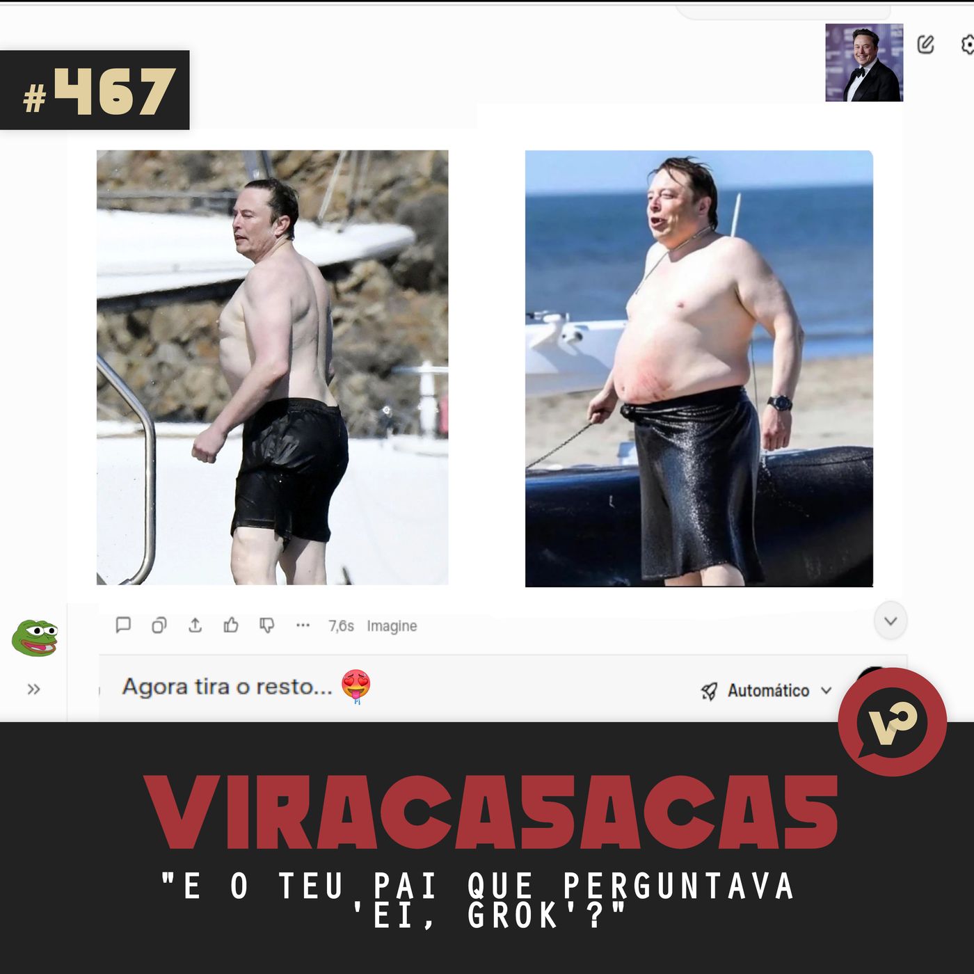 #467 "E o teu pai, que perguntava 'Ei, Grok'?" - com Manu Denora