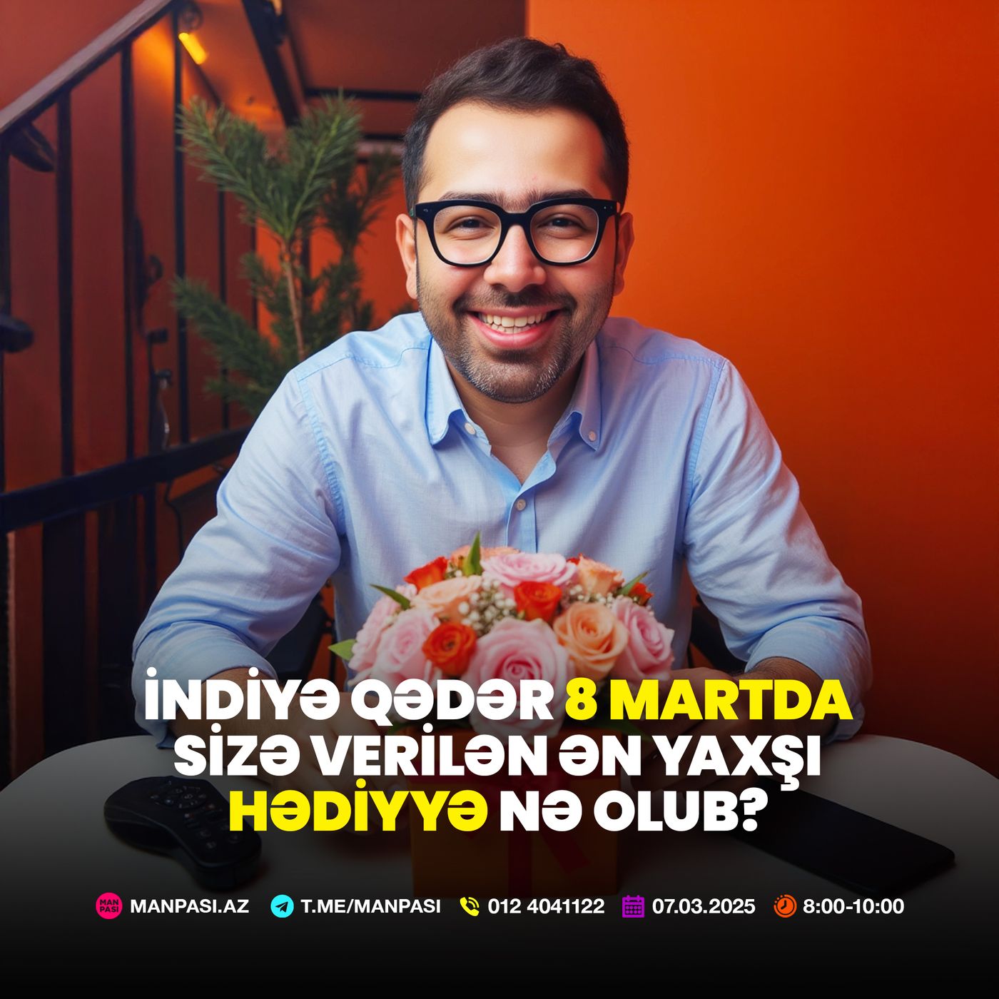 İndiyə qədər 8 martda sizə verilən ən yaxşı hədiyyə 07.03.2025