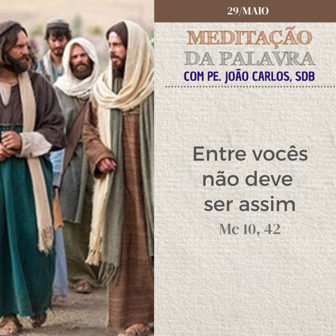 29 de MAIO DE 2024 - Meditação da Palavra do Senhor