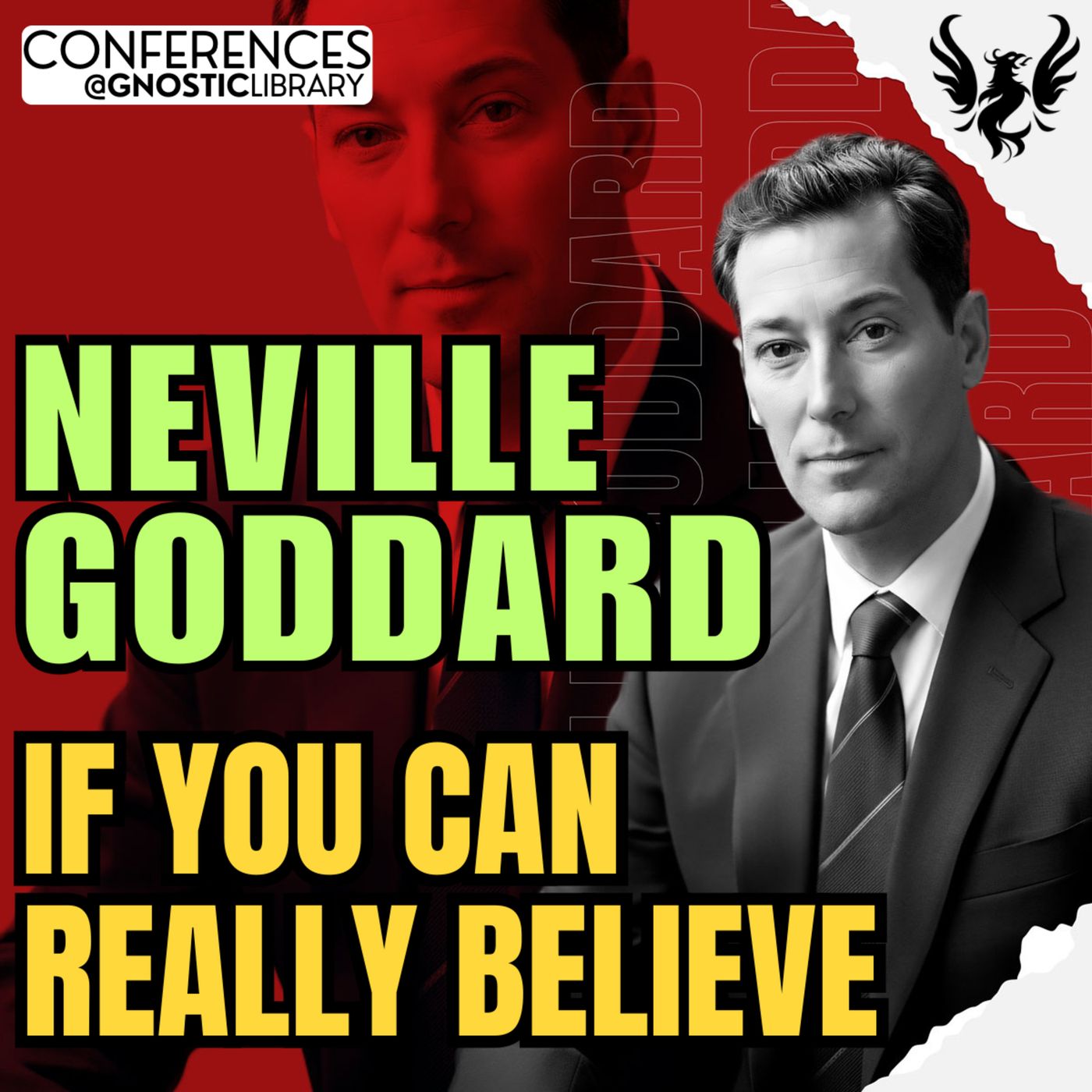NEVILLE GODDARD ❯ If You Can Really Believe 🔥 Full Conference Audio 💫 The Law of Assumption — Gnostic Library cover