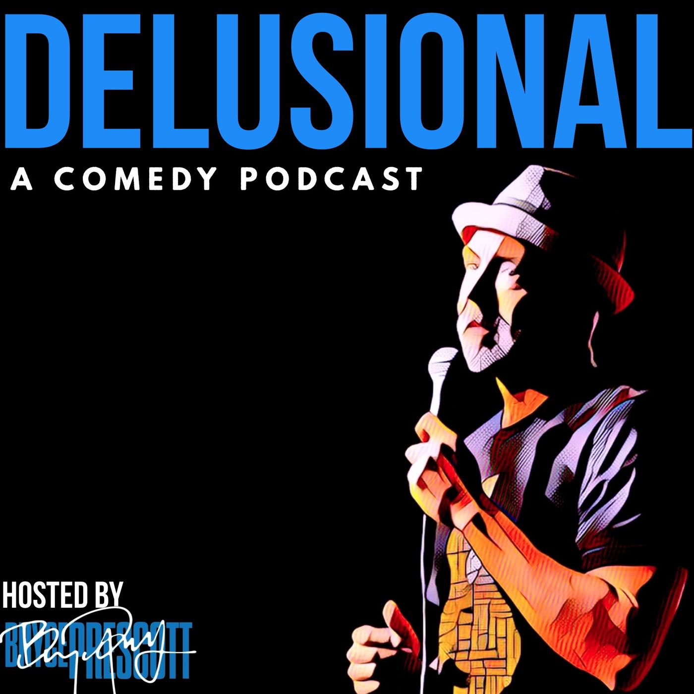 DELUSIONAL with Bryce Prescott