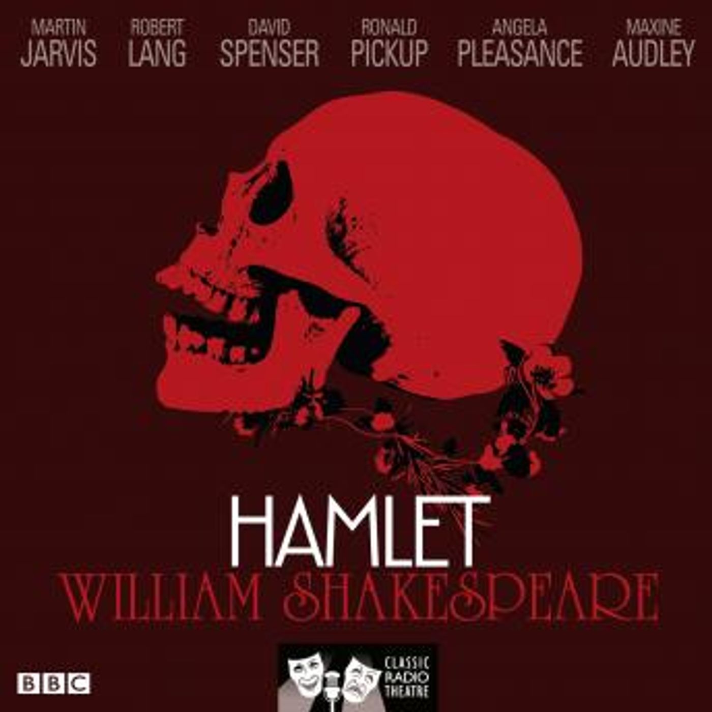 Hamlet (Classic Radio Theatre) by William Shakespeare episode artwork