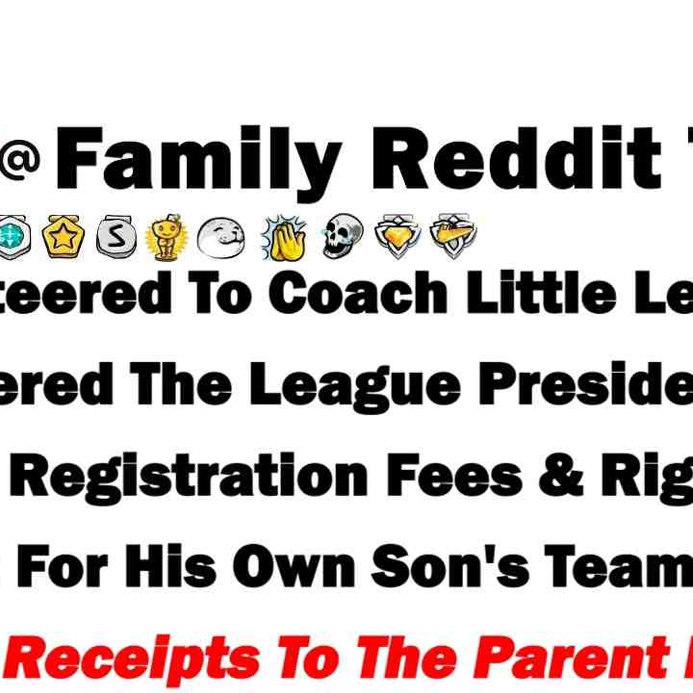I Volunteered to Coach Little League and Discovered the League President Was Stealing Registration episode artwork