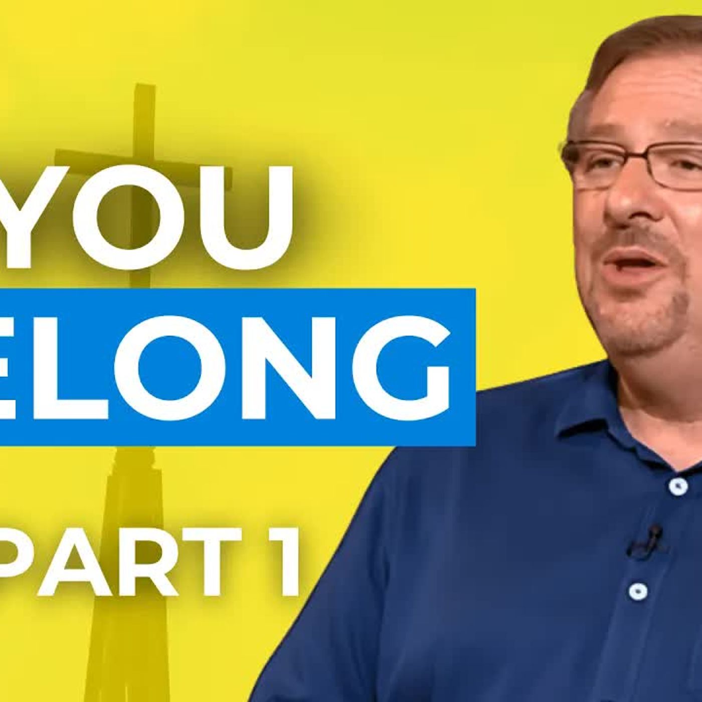 Rick Warren - Finding Your True Identity in God’s Family episode artwork
