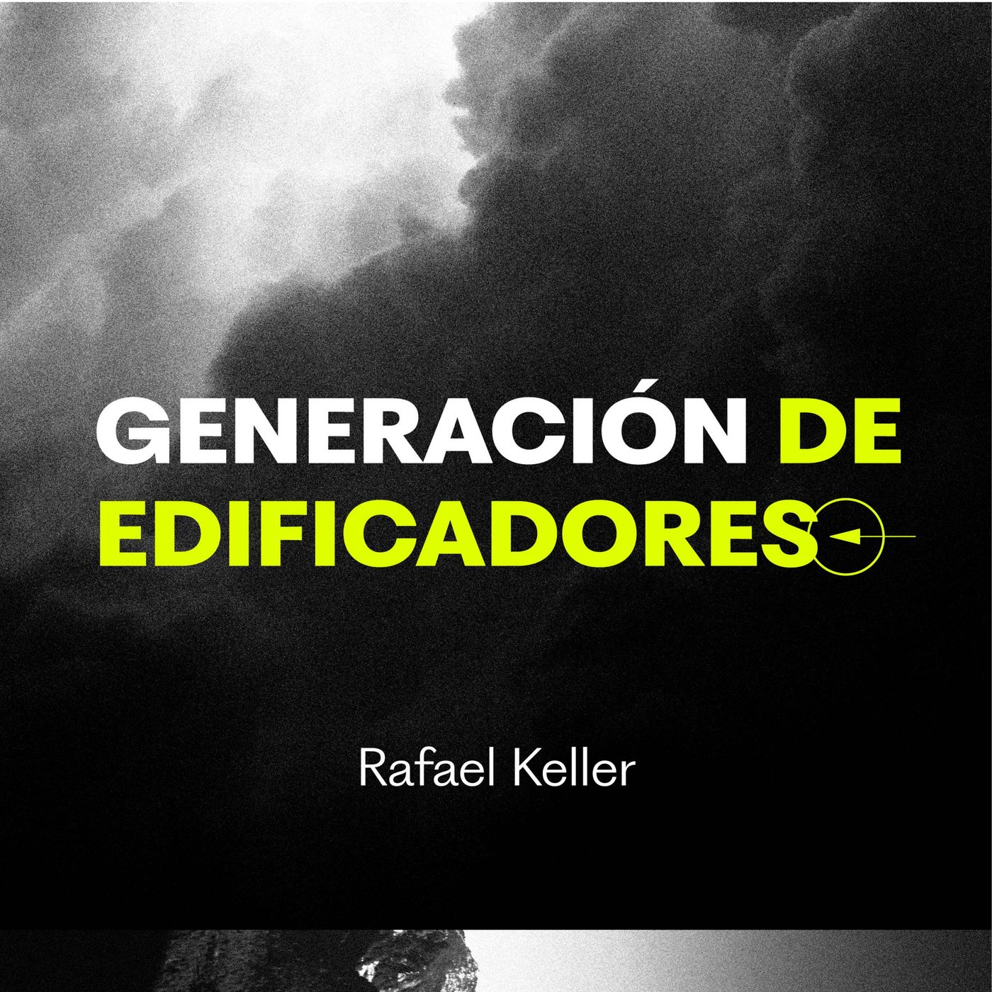 GENERACIÓN DE EDIFICADORES - Rafael Keller | MiSion Podcast episode artwork
