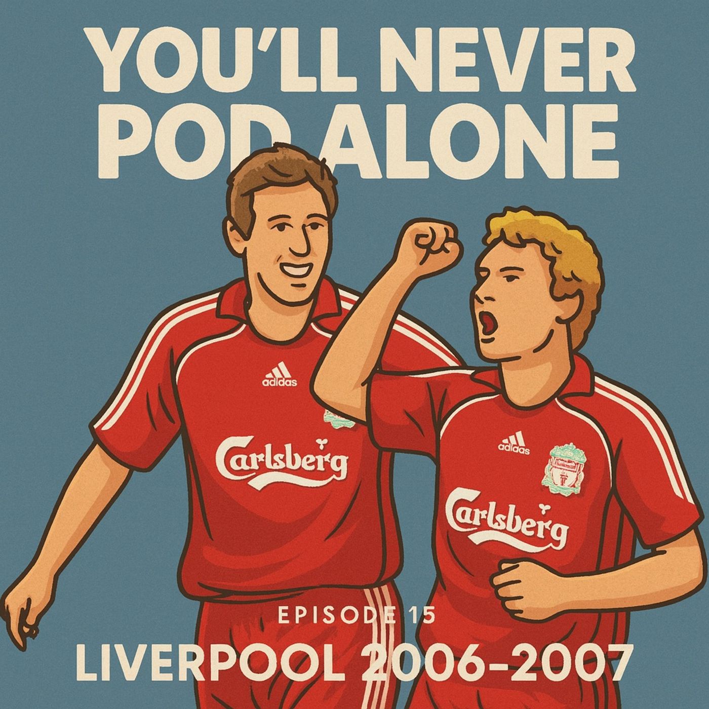 Episode 15 - Liverpool 2006 - 2007 episode artwork