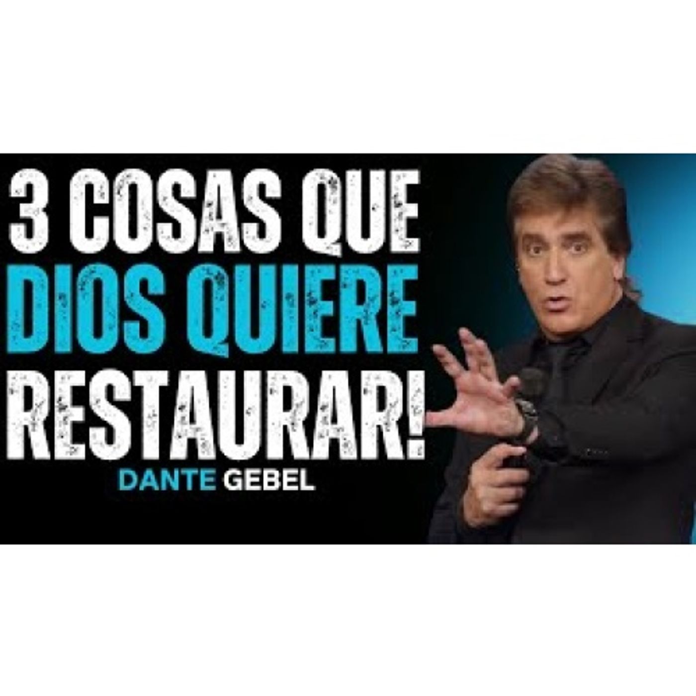 3 Cosas Que DIOS Quiere Restaurar En Tu Vida - Predicas de Dante Gebel episode artwork