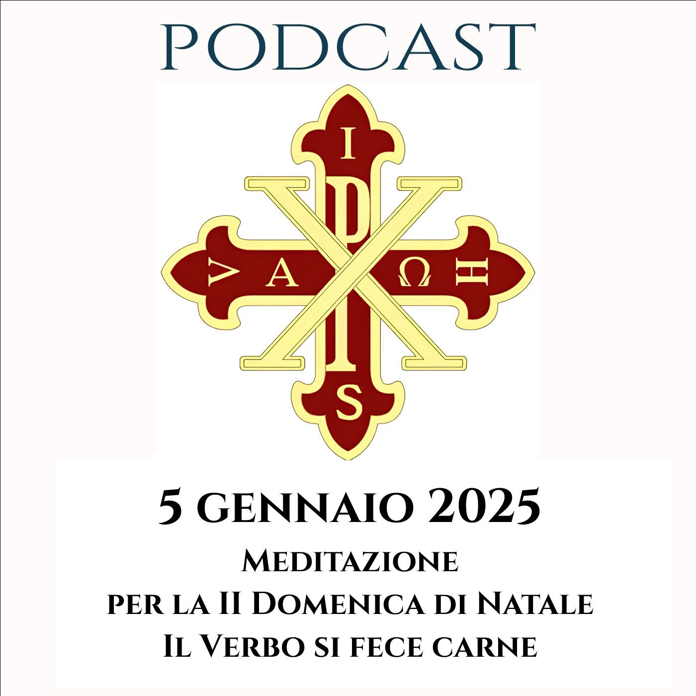 PODCAST 2-38 II DOMENICA DI NATALE. IL VERBO SI FECE CARNE