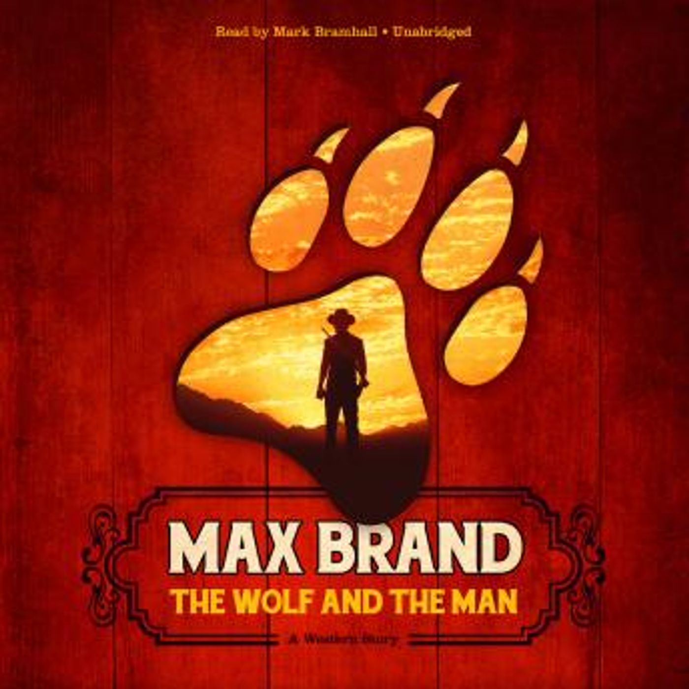 The Wolf and the Man: A Western Story by Max Brand episode artwork