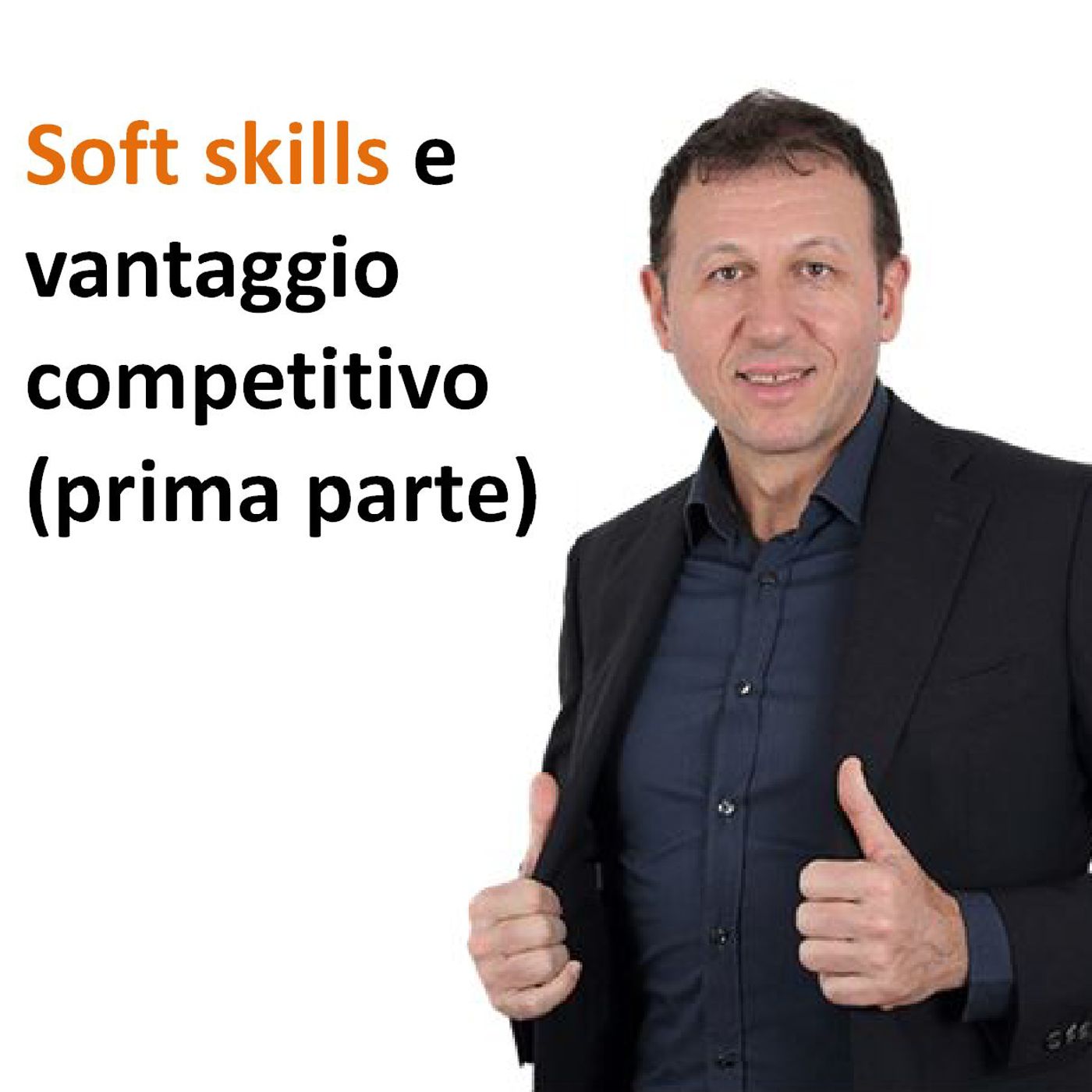 Soft skills e vantaggio competitivo (prima parte) episode artwork