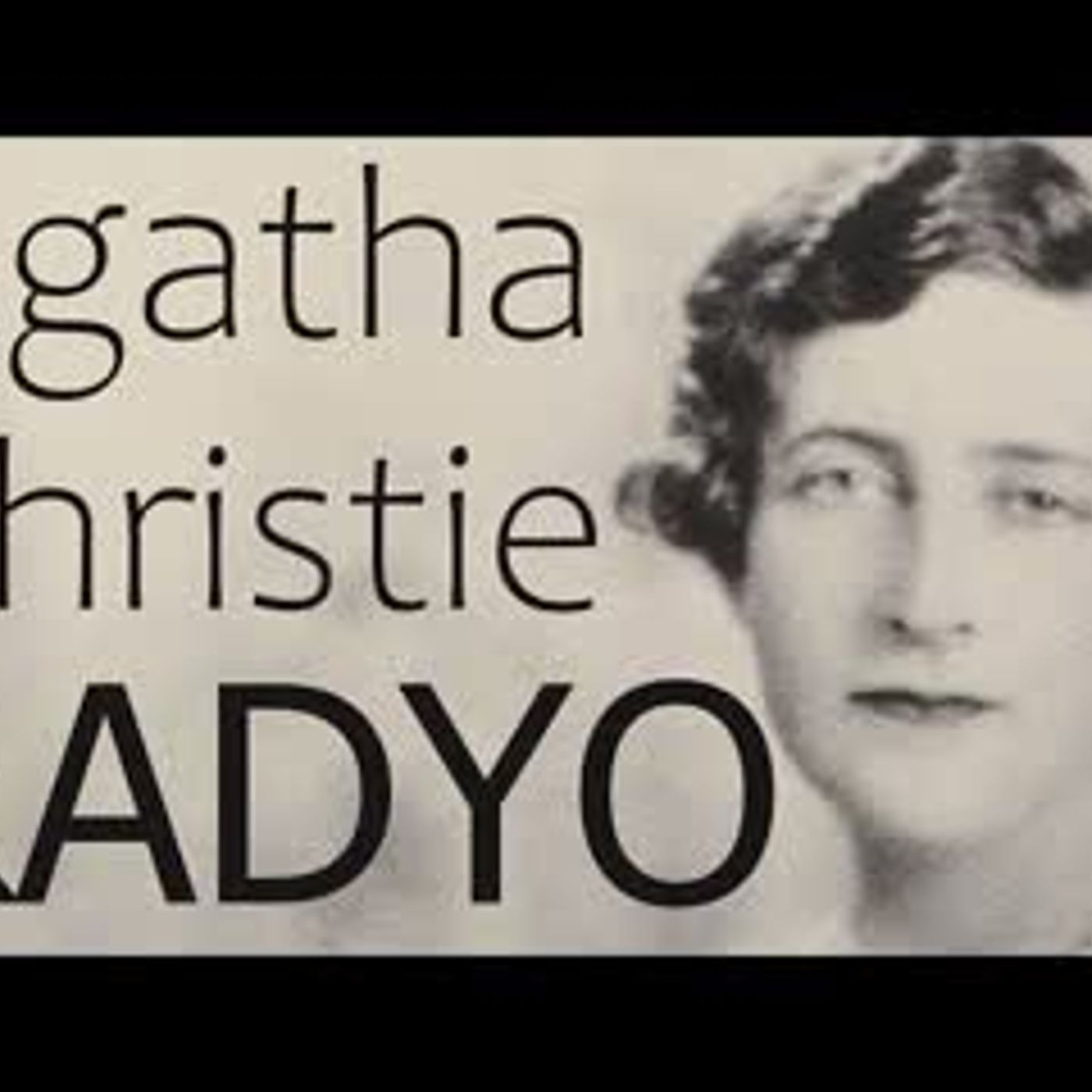 RADYO Agatha Christie sesli öykü tek parça Akın ALTAN episode artwork