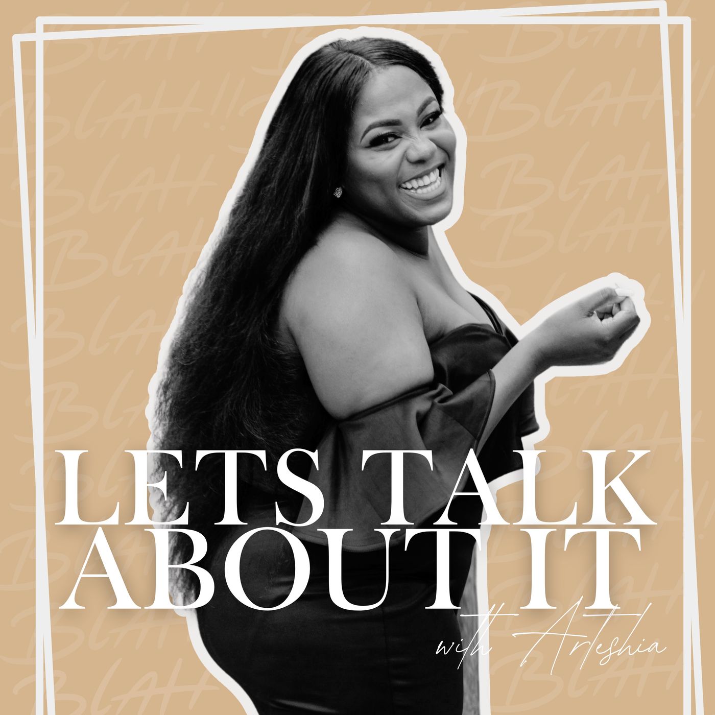 Let's Talk About it w/ Arteshia