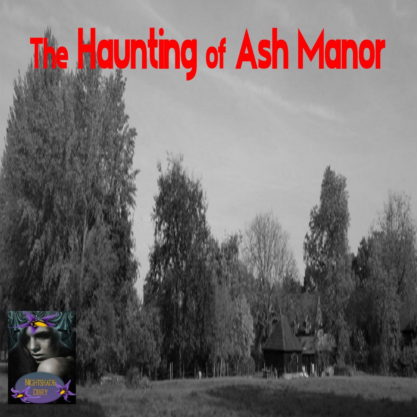 The Haunting of Ash Manor | Podcast