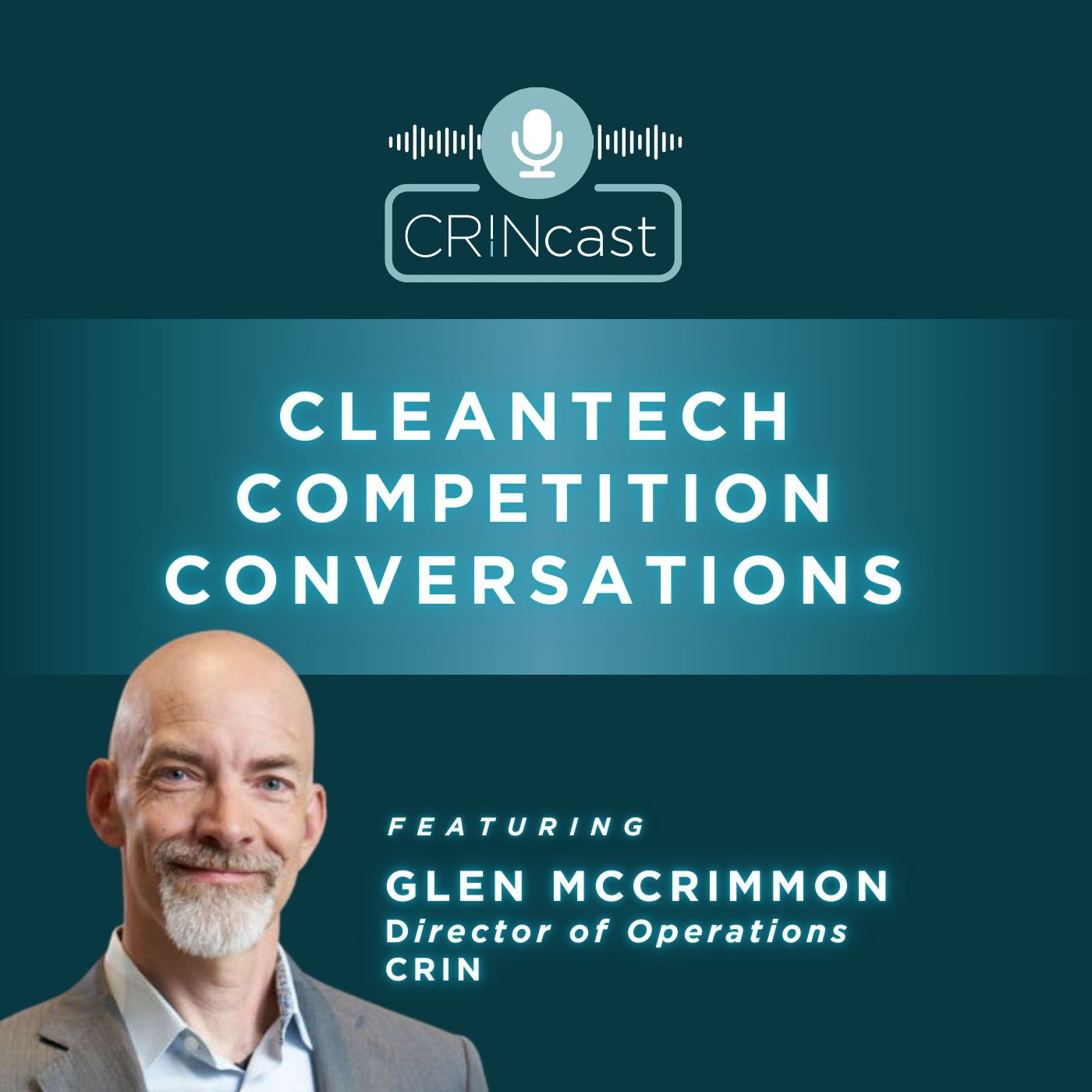 CRINcast | Cleantech Competition Conversations | CRIN episode artwork