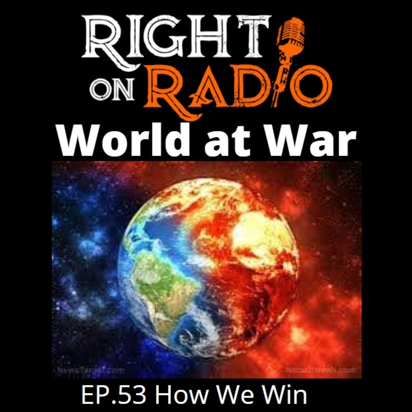 EP.53 How We Win:Right on Radio