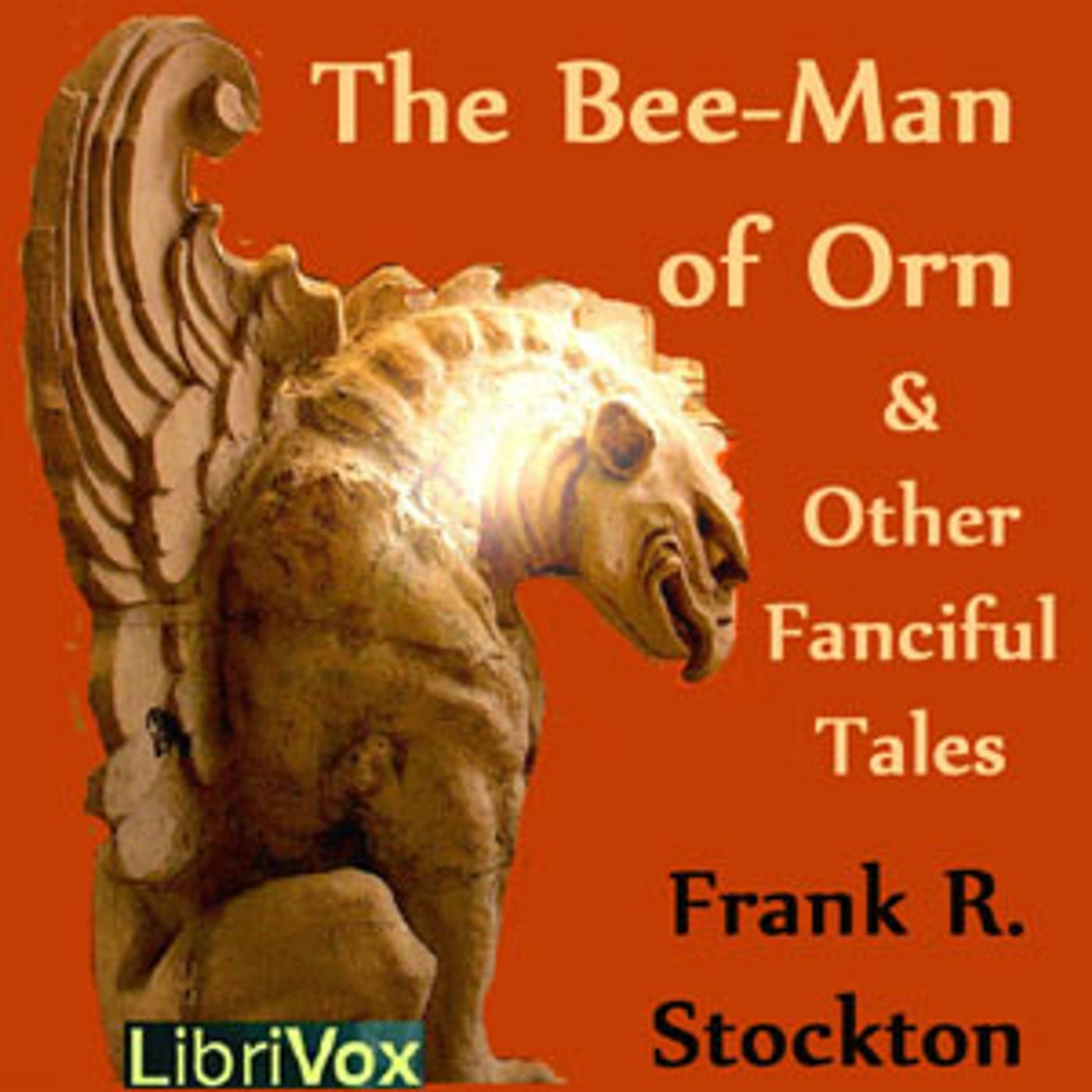 The Bee-Man of Orn and Other Fanciful Tales by Frank R. Stockton2 podcast artwork