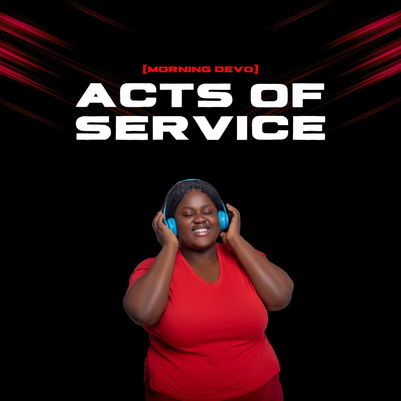 Acts of Service [Morning Devo]