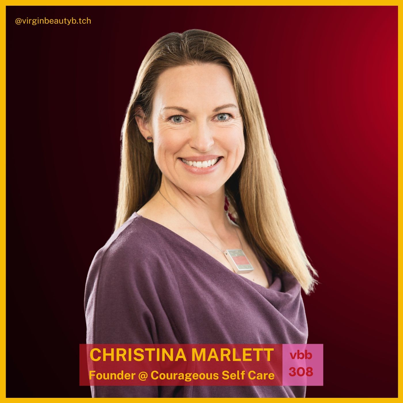 VBB 308: Christina Marlett - Is Self-Care Just Women Being Selfish?