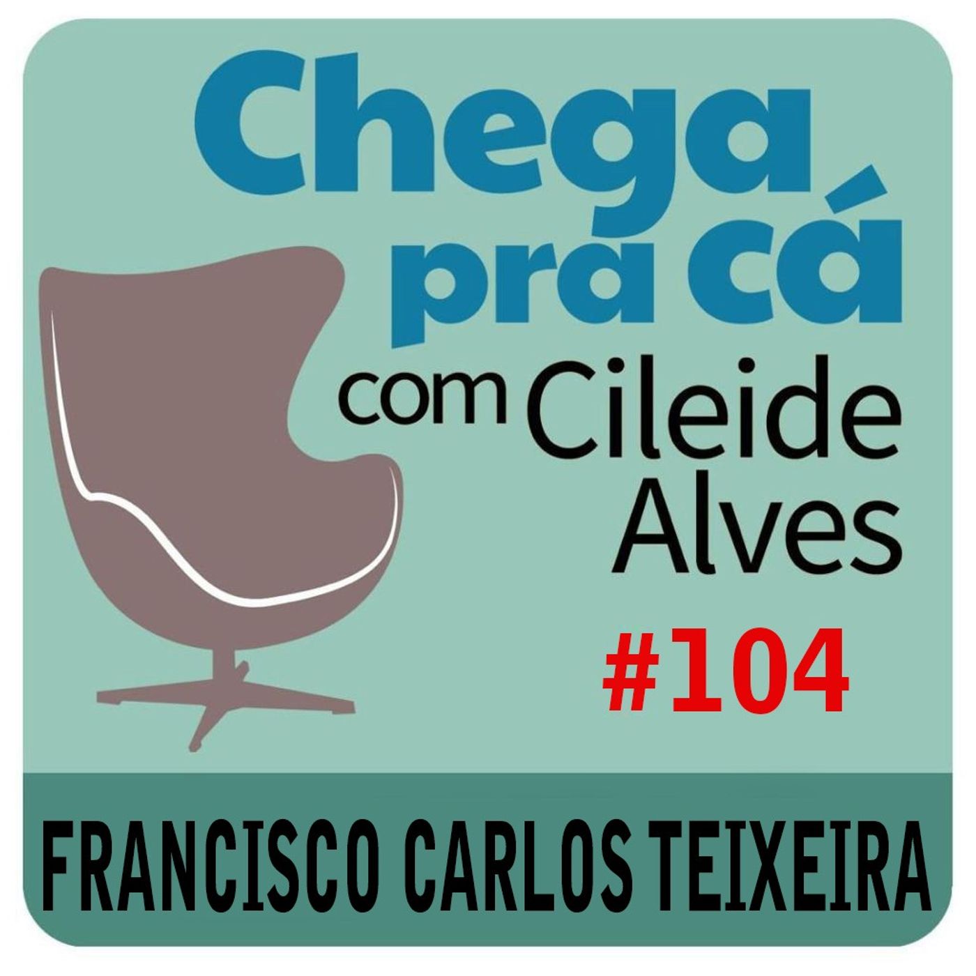 Chega Pra Cá