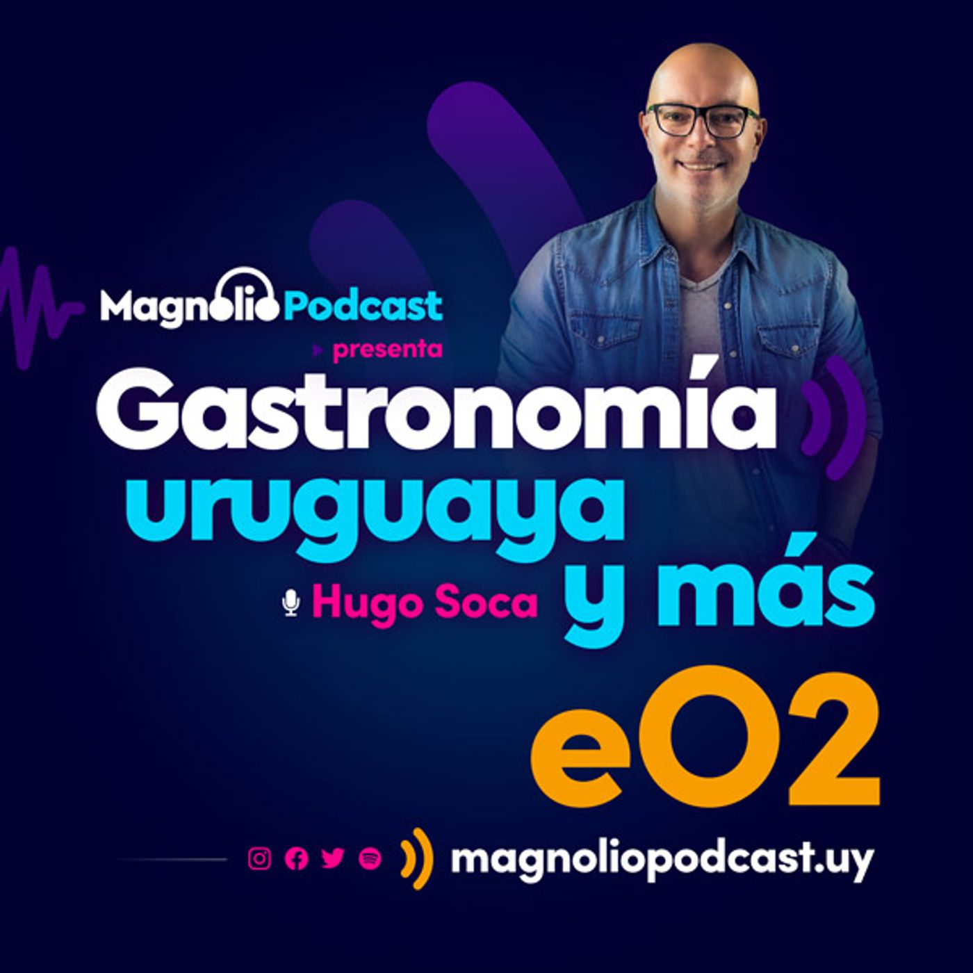 Gastronomía uruguaya y más · Magnolio Podcast