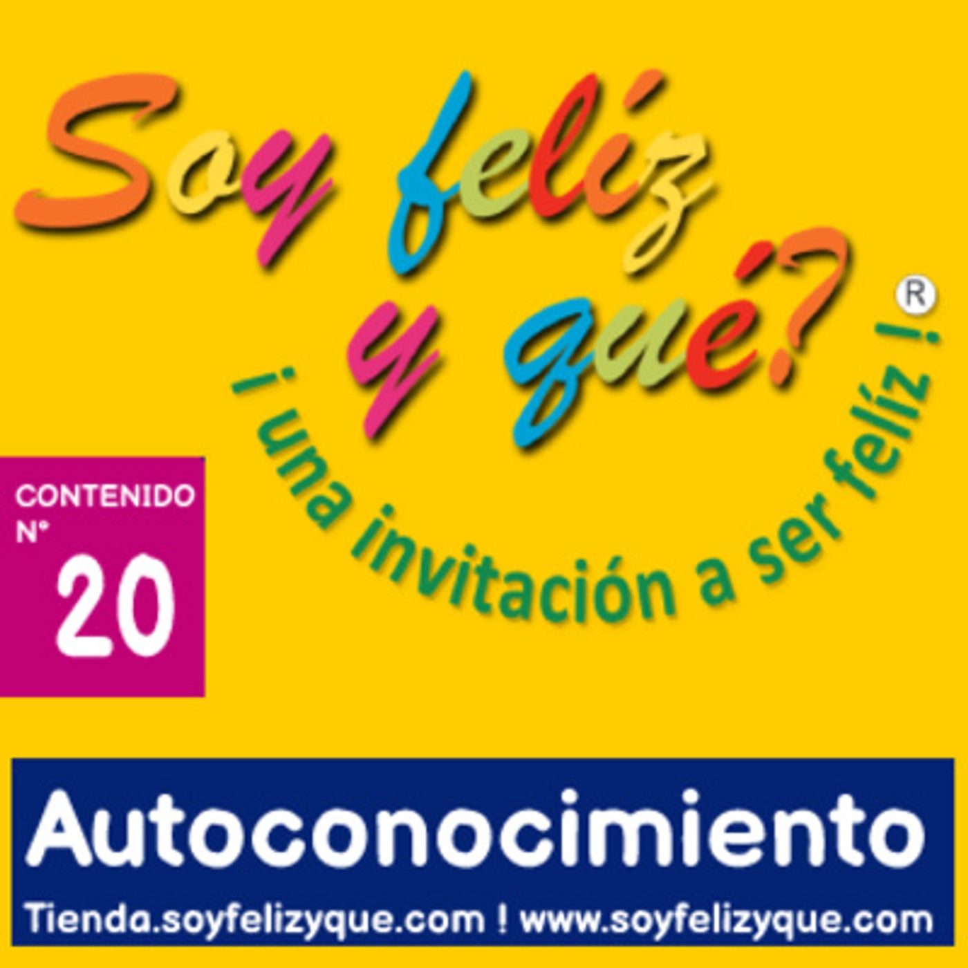 Soyfelizyqué, una invitación a ser feliz ® - #sfyq