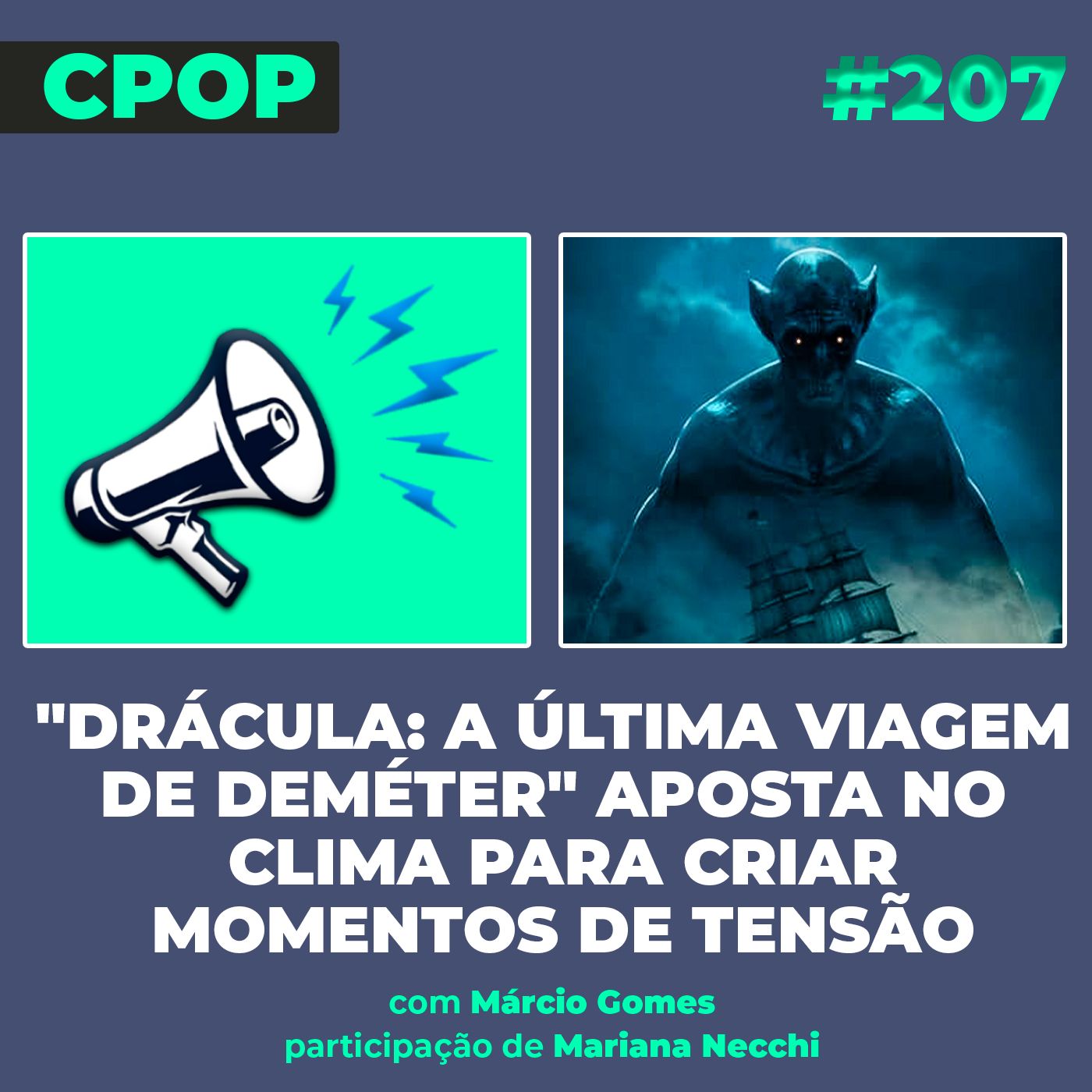 #207 "Drácula: A Última Viagem de Deméter" aposta no clima para criar momentos de tensão episode artwork