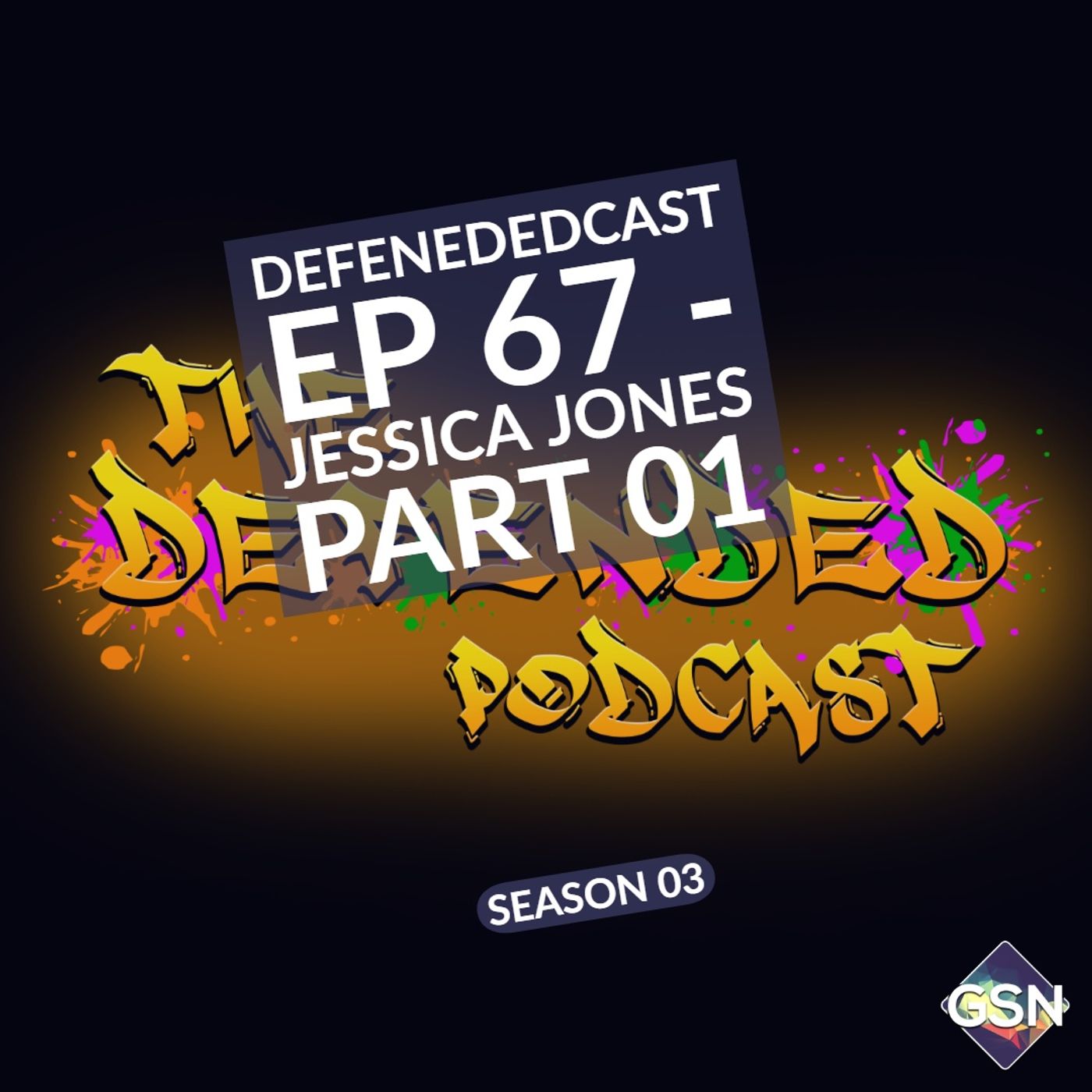 Defendedcast Ep 67 - Jessica Jones Part 01