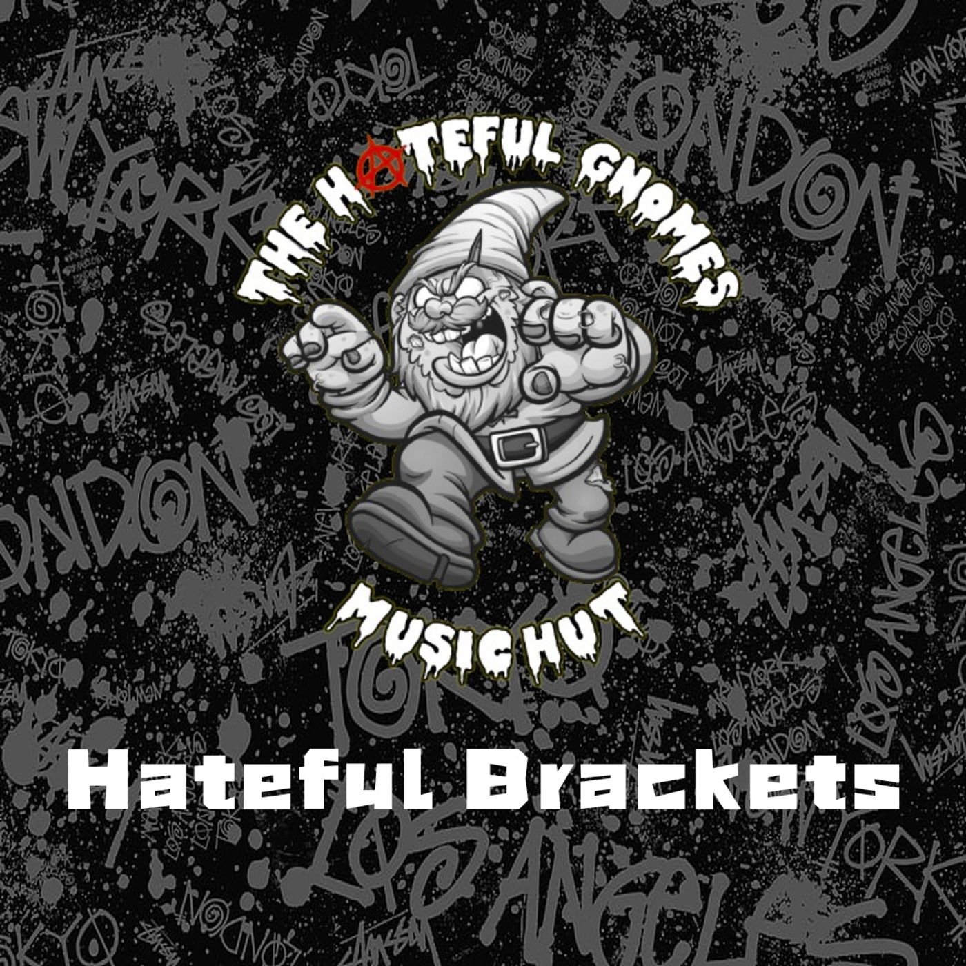 The Hateful Gnome's Music Hut - Episode 60 (Hateful Brackets) episode artwork