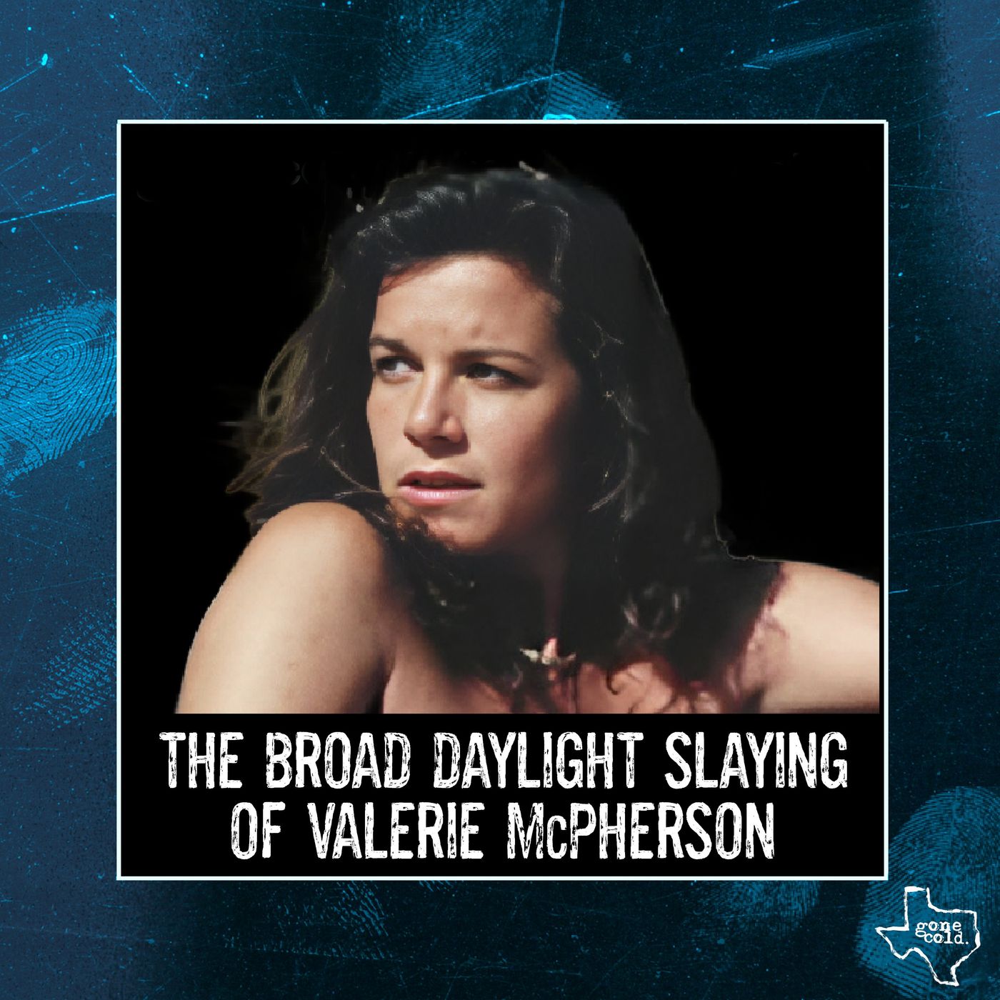 The Broad Daylight Murder of Valerie McPherson